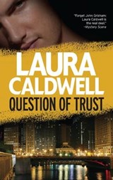 Question of Trust - Laura Caldwell - 9781459222809