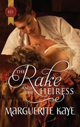 The Rake and the Heiress - Marguerite Kaye - 9781459223349