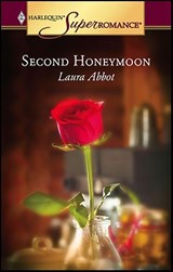 Second Honeymoon - Laura Abbot - 9781459224612