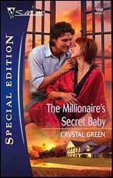 The Millionaire's Secret Baby - Crystal Green - 9781459224773