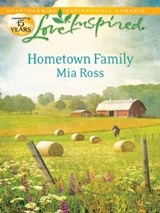 Hometown Family - Mia Ross - 9781459227842