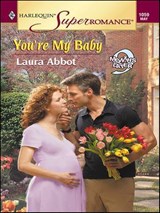 You're My Baby - Laura Abbot - 9781459240704
