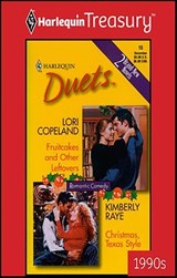 Fruitcakes and Other Leftovers and Christmas, Texas Style - Lori Copeland ; Kimberly Raye - 9781459250581