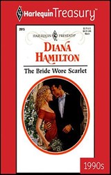 The Bride Wore Scarlet - Diana Hamilton - 9781459251670
