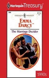 The Marriage Decider - Emma Darcy - 9781459251724