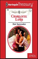 Hot Surrender - Charlotte Lamb - 9781459251984