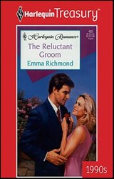 The Reluctant Groom - Emma Richmond - 9781459253223