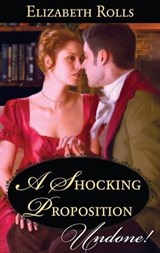 A Shocking Proposition - Elizabeth Rolls - 9781459255548