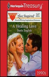 A Healing Love - Doris English - 9781459257795
