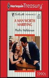 A Man Worth Marrying - Phyllis Halldorson - 9781459259744