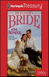 Jeb Hunter's Bride - Ana Seymour - 9781459261174
