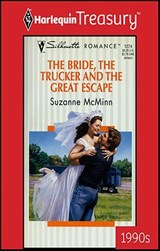 The Bride, the Trucker and the Great Escape - Suzanne McMinn - 9781459265998