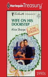Wife on His Doorstep - Alice Sharpe - 9781459266254