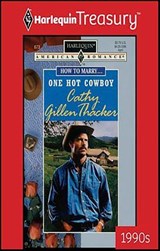 One Hot Cowboy - Cathy Gillen Thacker - 9781459267497