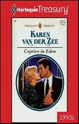 Captive in Eden - Karen van der Zee - 9781459268685