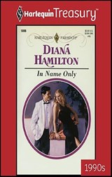 In Name Only - Diana Hamilton - 9781459269125