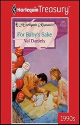 For Baby's Sake - Val Daniels - 9781459269934