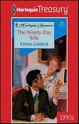 The Ninety-Day Wife - Emma Goldrick - 9781459270008