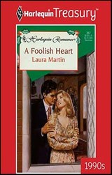 A Foolish Heart - Laura Martin - 9781459270404