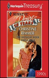 The Midnight Rider Takes a Bride - Christine Rimmer - 9781459271890