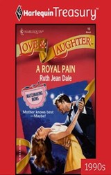 A Royal Pain - Ruth Jean Dale - 9781459274259