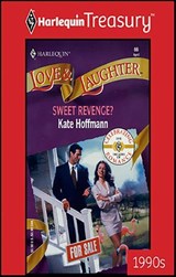 Sweet Revenge? - Kate Hoffmann - 9781459274716