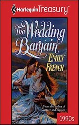 The Wedding Bargain - Emily French - 9781459275461