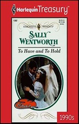 To Have and To Hold - Sally Wentworth - 9781459276024