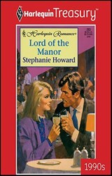 Lord of the Manor - Stephanie Howard - 9781459277267