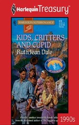 Kids, Critters and Cupid - Ruth Jean Dale - 9781459277779