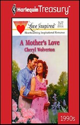 A Mother's Love - Cheryl Wolverton - 9781459281370