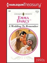 A Wedding to Remember - Emma Darcy - 9781459284074