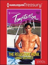 The Reluctant Hunk - Lorna Michaels - 9781459286177