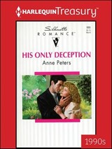 His Only Deception - Anne Peters - 9781459287501