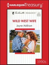 Wild West Wife - Jayne Addison - 9781459287839