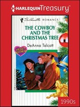 The Cowboy and the Christmas Tree - DeAnna Talcott - 9781459287891