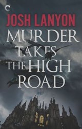 Murder Takes the High Road - Josh Lanyon - 9781459293595