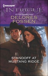 Standoff at Mustang Ridge - Delores Fossen - 9781460300961