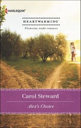 Alex's Choice - Carol Steward - 9781460301333