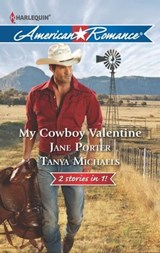 My Cowboy Valentine - Jane Porter ; Tanya Michaels - 9781460304082