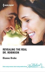 Revealing the Real Dr. Robinson - Dianne Drake - 9781460307496