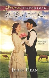 The Bride Wore Spurs - Janet Dean - 9781460310748