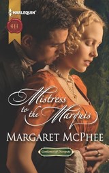 Mistress to the Marquis - Margaret McPhee - 9781460315699