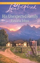 His Unexpected Family - Patricia Johns - 9781460316078