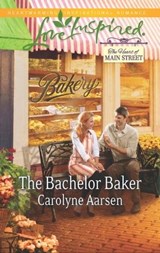 The Bachelor Baker - Carolyne Aarsen - 9781460317273