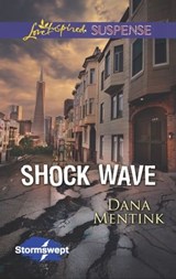 Shock Wave - Dana Mentink - 9781460317389