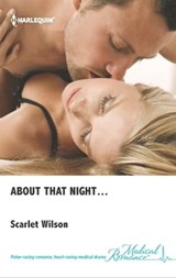 About That Night . . . - Scarlet Wilson - 9781460317525