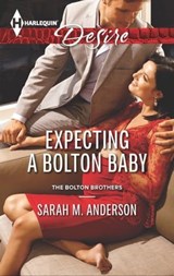 Expecting a Bolton Baby - Sarah M. Anderson - 9781460321287