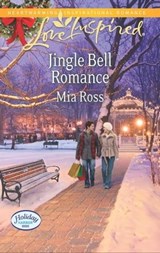 Jingle Bell Romance - Mia Ross - 9781460323342