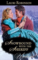 Snowbound with the Sheriff - Lauri Robinson - 9781460323618